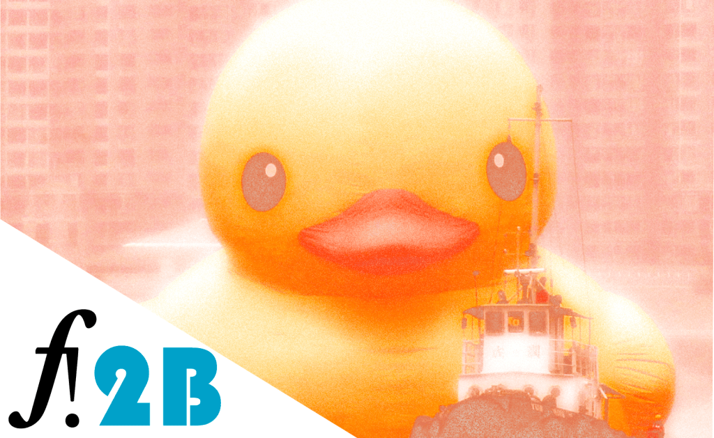 F! #2b. DROPS: Anatidaefobia